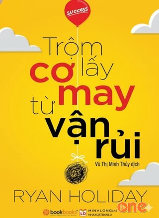 Trộm Lấy Cơ May Từ Vận Rủi