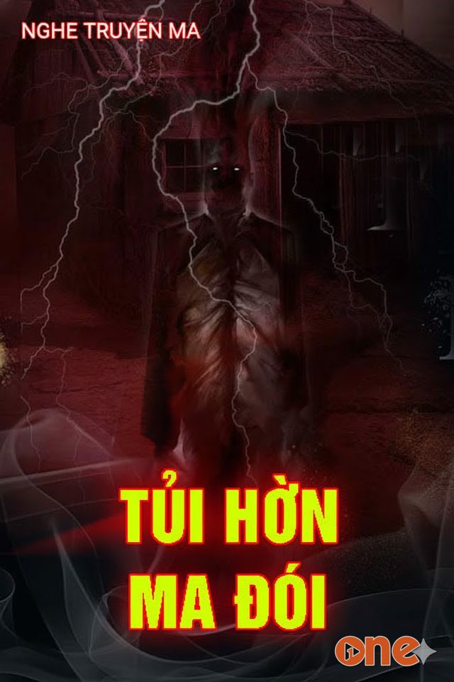 Tủi Hờn Ma Đói