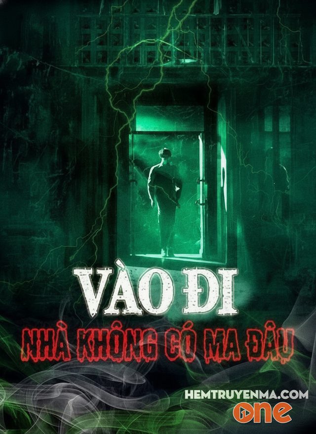 Vào đi nhà không có ma đâu