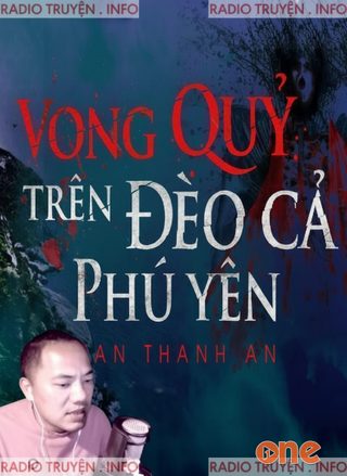 Vong Quỷ Trên Đèo Cả Phú Yên