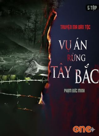 Vụ Án Rừng Tây Bắc