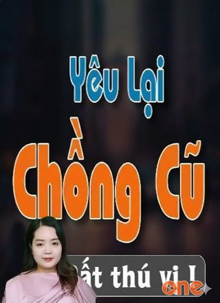 Yêu Lại Chồng Cũ
