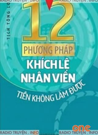 12 Phương Pháp Khích Lệ Nhân Viên Tiền Không Làm Được