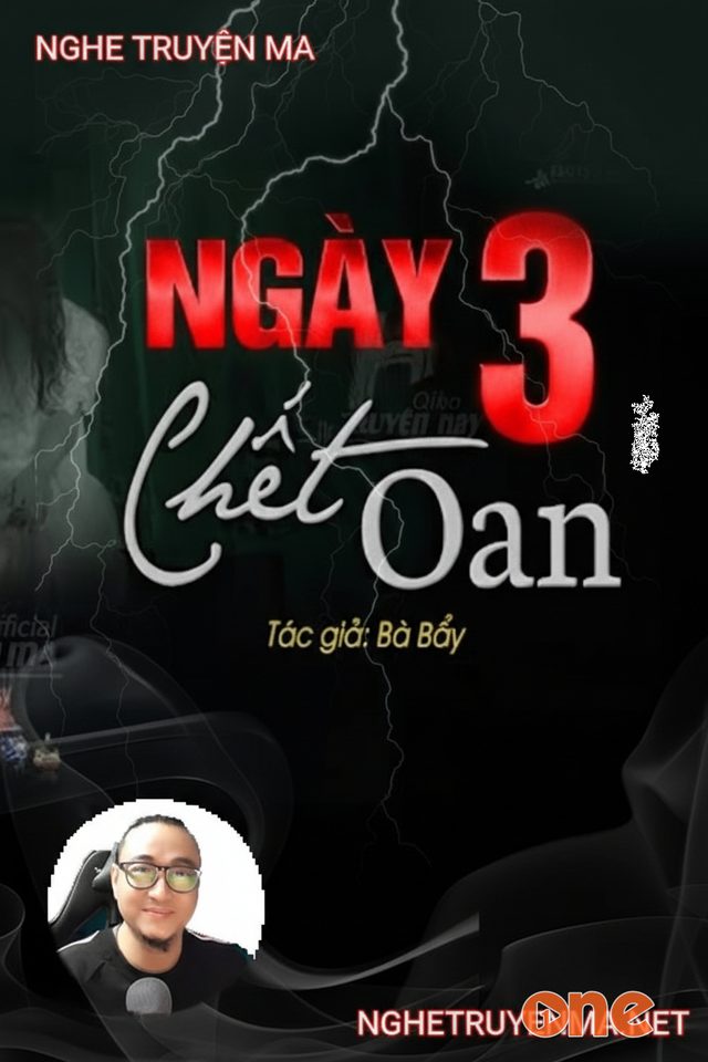3 Ngày C.hết Oan