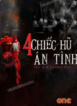 4 Chiếc Hũ Ân Tình