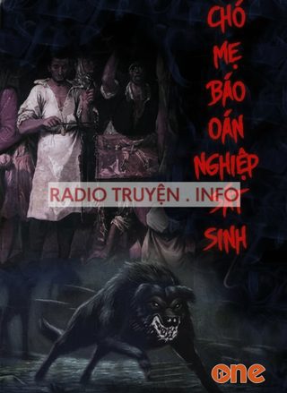 Chó Mẹ Báo Oán Nghiệp Sát Sinh