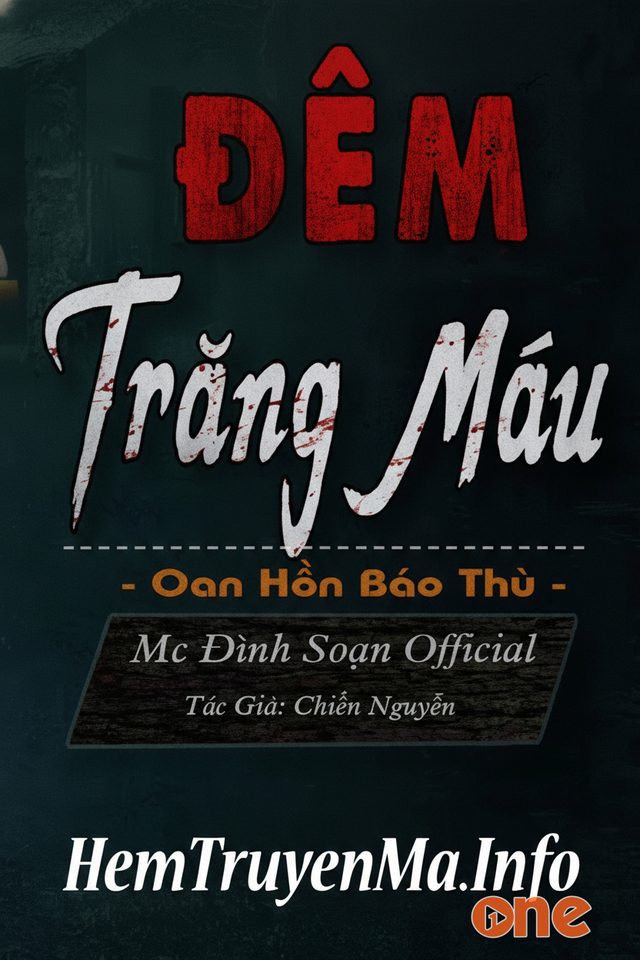Đêm Trăng Máu - MC Đình Soạn