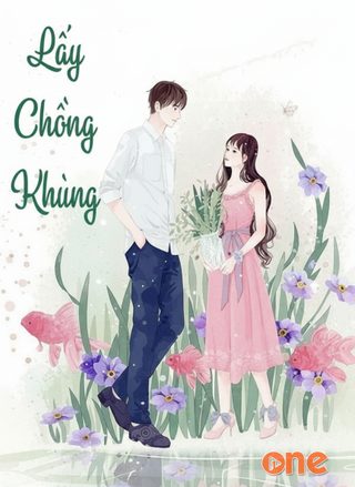 Lấy Chồng Khùng