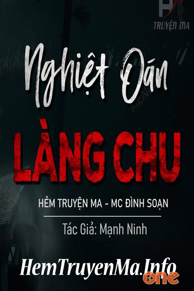 Nghiệt Oán Làng Chu - MC Đình Soạn