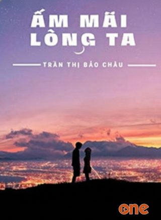 Ấm Mãi Lòng Ta
