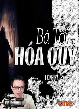 Bà Tôi Hoá Quỷ