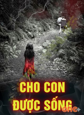 Cho Con Được Sống
