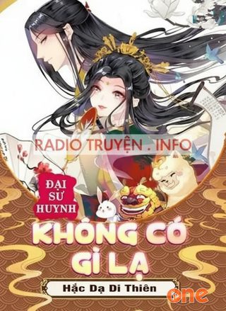 Đại Sư Huynh Không Có Gì Lạ