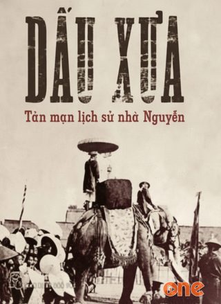 Dấu Xưa, Tản Mạn Lịch Sử Nhà Nguyễn