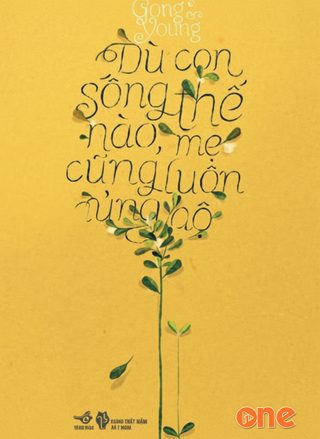 Dù Con Sống Thế Nào, Mẹ Cũng Luôn Ủng Hộ
