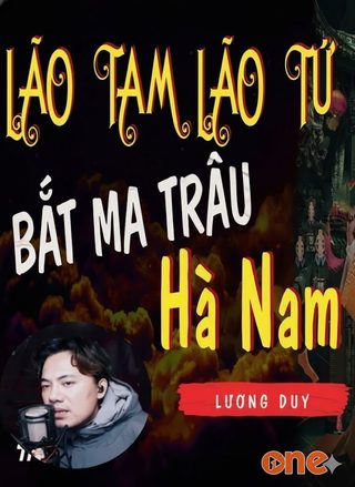 Lão Tam Lão Tứ Bắt Ma Trâu