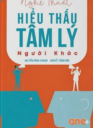 Nghệ Thuật Hiểu Thấu Tâm Lý Người Khác