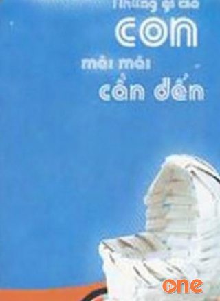 Những Gì Mà Con Mãi Mãi Cần Đến