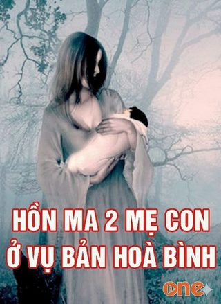 Oan hồn 2 mẹ con ở vụ bản Hoà Bình