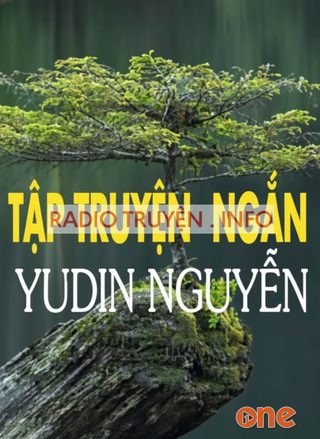 Tập Truyện Ngắn Yudin Nguyễn