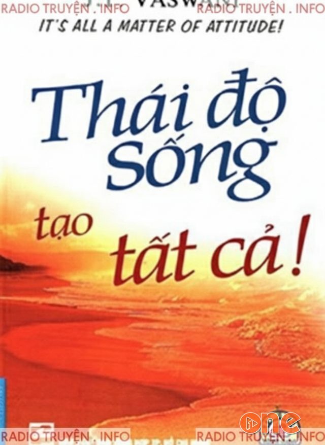 Thái Độ Sống Tạo Nên Tất Cả