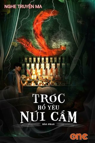 Tróc Hồ Yêu Núi Cấm