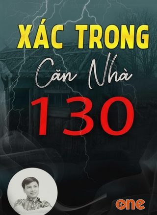 Xác Trong Căn Nhà 130