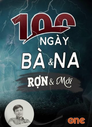 100 Ngày Bà Na