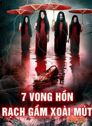 7 Vong Hồn Rạch Gầm Xoài Mút