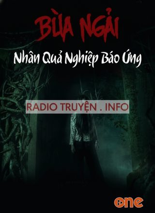 Bùa Ngải Nhân Quả Nghiệp Báo Ứng