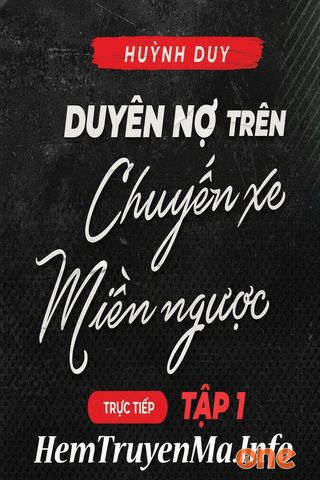 Duyên Nợ Trên Chuyến Xe Miền Ngược