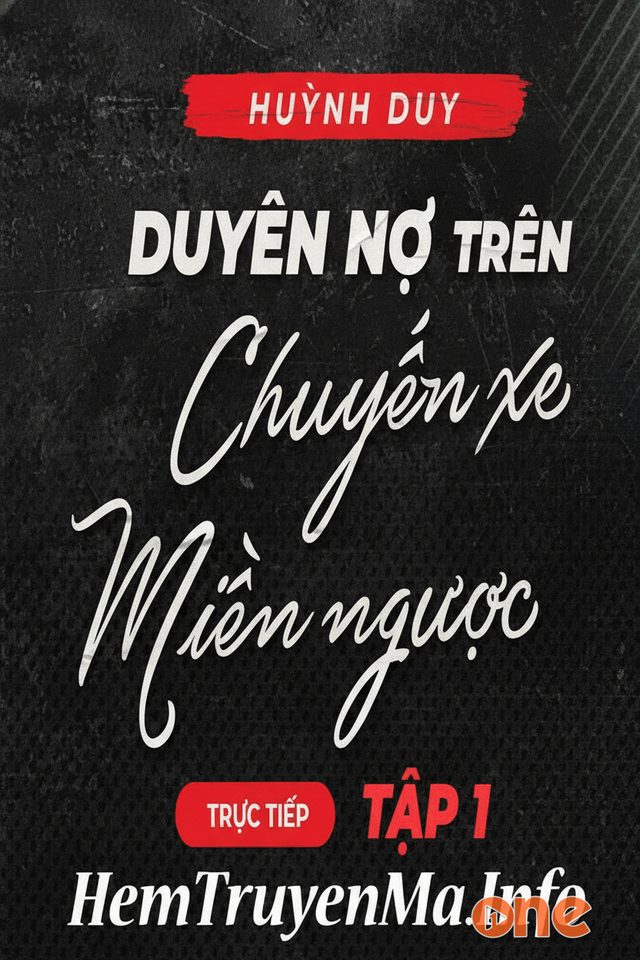 Duyên Nợ Trên Chuyến Xe Miền Ngược