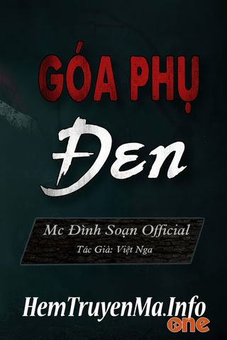 Góa Phụ Đen - MC Đình Soạn