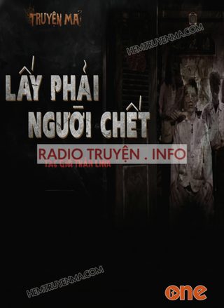 Lấy Phải Người Chết