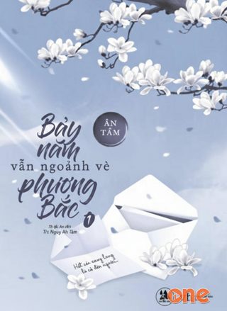 Bảy Năm Vẫn Ngoảnh Về Phương Bắc