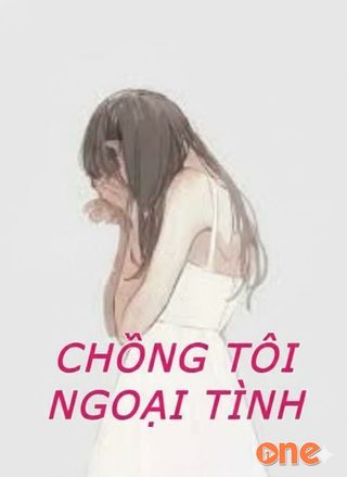Chồng Tôi Ngoại Tình