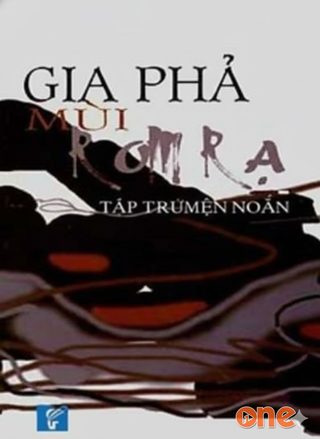 Gia Phả Mùi Rơm Rạ