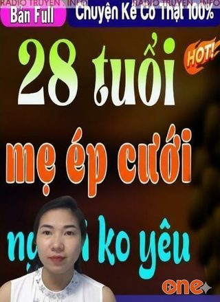 Mẹ Ép Cưới Người Không Yêu