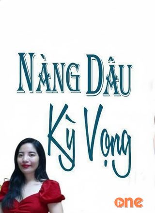 Nàng Dâu Kỳ Vọng