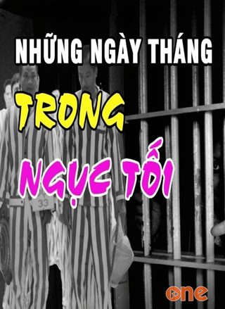 Những Ngày Tháng Trong Ngục Tối