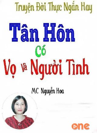 Tân Hôn Có Vợ Và Người Tình