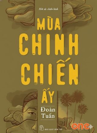Tiểu thuyết Mùa Chinh Chiến Ấy